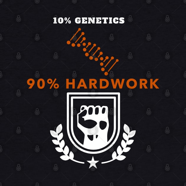 Genetics and Hardwork by TCubeMart